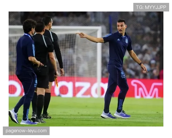 斯卡洛尼执教风格凸显：战术灵活与团队凝聚双轮驱动